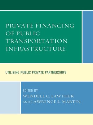 cover image of Private Financing of Public Transportation Infrastructure